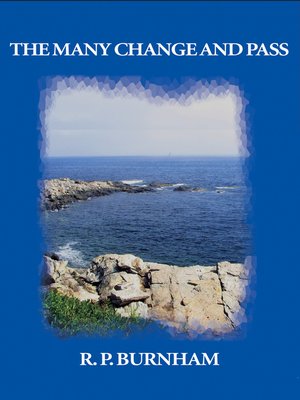 cover image of The Many Change and Pass